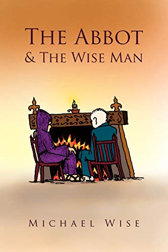 Beispielbild fr The Abbot and the Wise Man zum Verkauf von Reuseabook