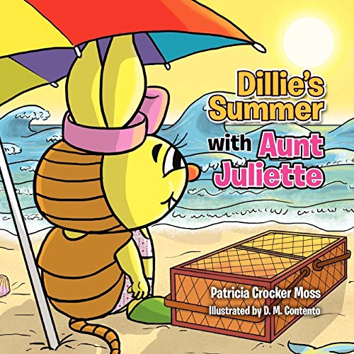 9781456828554: Dillie's Summer with Aunt Juliette