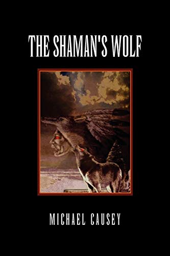 9781456829056: The Shaman’S Wolf