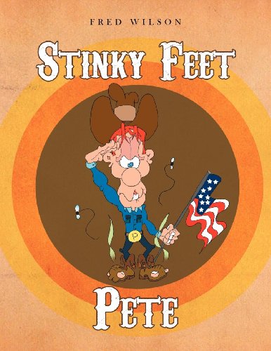 Stinky Feet Pete (9781456830809) by Wilson, Fred