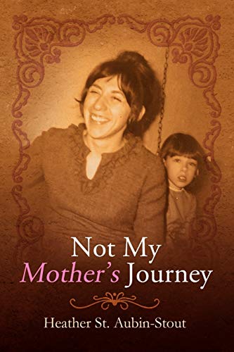 Imagen de archivo de Not My Mother's Journey a la venta por Chiron Media