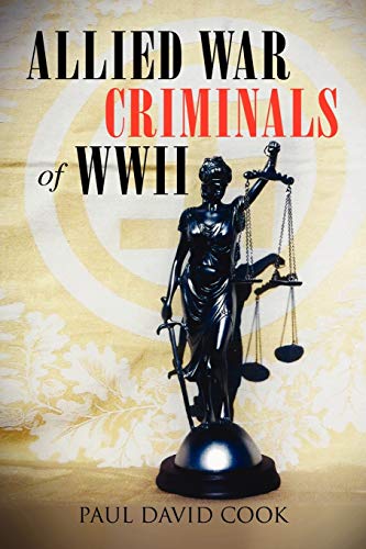 9781456833053: Allied War Criminals of Wwii