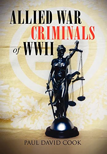 9781456833060: Allied War Criminals of WWII
