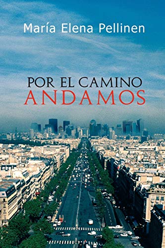 9781456834838: Por el camino andamos.