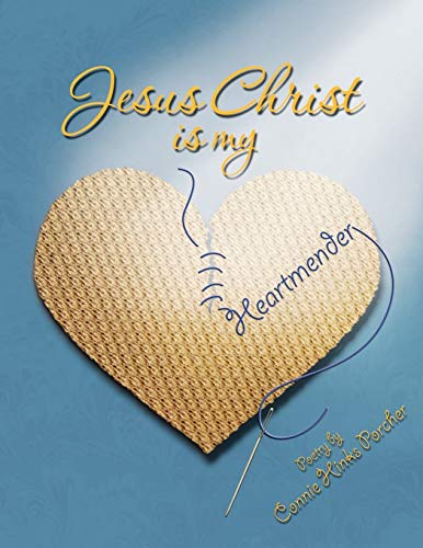 9781456838706: Jesus Christ is my Heartmender