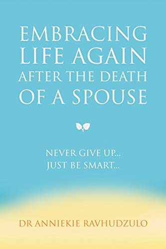 Stock image for Embracing Life Again After the Death of a Spouse for sale by Lucky's Textbooks