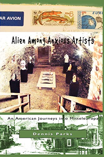 Stock image for Alien Among Anxious Artists for sale by Night Heron Books