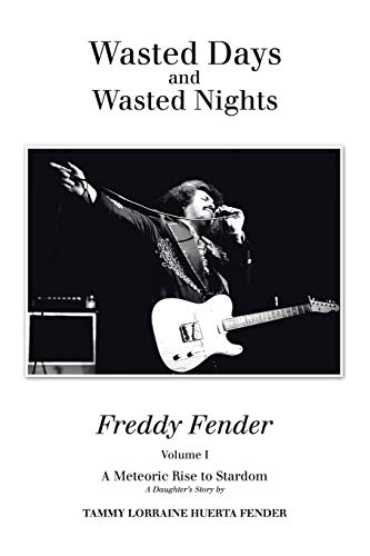 

Wasted Days and Wasted Nights: A Meteoric Rise to Stardom