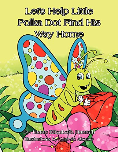 9781456851941: Let'S Help Little Polka Dot Find His Way Home