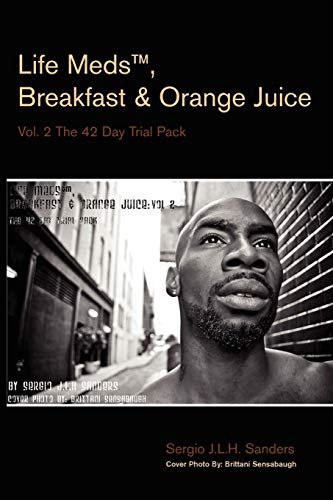 Stock image for Life MedsT, Breakfast & Orange Juice: Vol. 2 The 42 Day Trial Pack for sale by Lucky's Textbooks