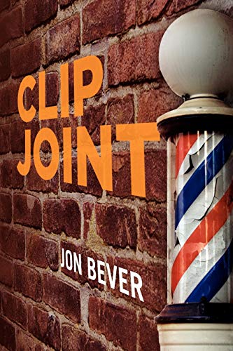 Clip Joint (Paperback) - Jon Bever