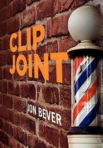 Clip Joint (Hardback) - Jon Bever