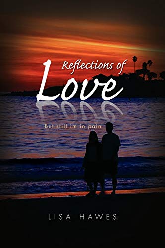 Beispielbild fr Reflections of Love zum Verkauf von Chiron Media