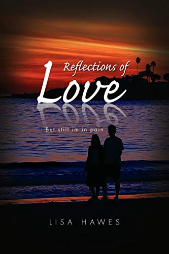 Stock image for Reflections of Love for sale by Chiron Media