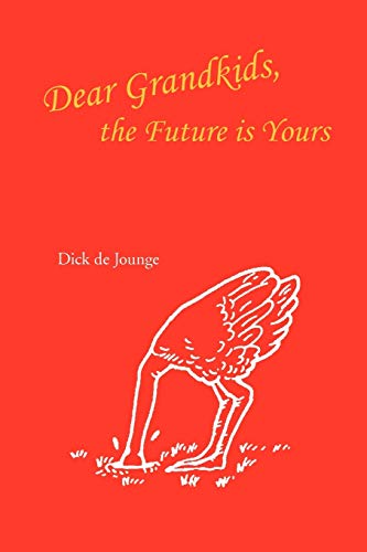 Imagen de archivo de Dear Grandkids, the Future is Yours a la venta por Chiron Media