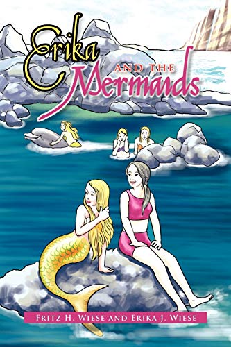 9781456863630: Erika and the Mermaids