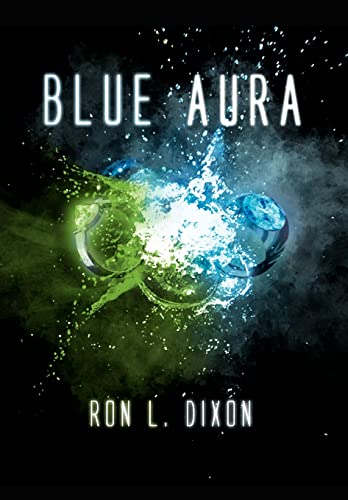 Blue Aura (Hardback) - Ron L Dixon