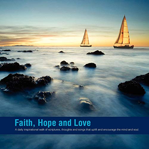 Faith, Hope and Love (9781456868901) by Connie, .