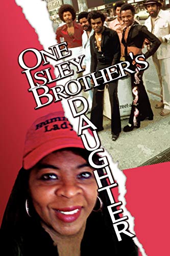 9781456869809: One Isley Brother's Daughter