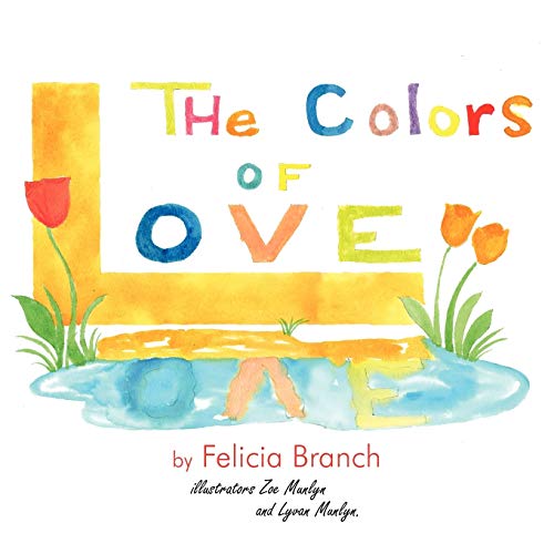 The Colors of Love (Paperback) - Felicia Branch