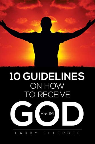 Imagen de archivo de 10 Guidelines on How to Receive from God a la venta por Chiron Media