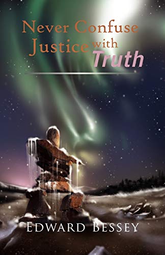 Stock image for Never Confuse Justice with Truth for sale by Lucky's Textbooks