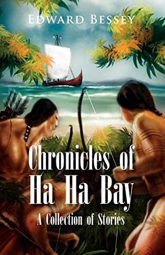 Stock image for Chronicles of Ha Ha Bay: A Collection of Stories for sale by Lucky's Textbooks