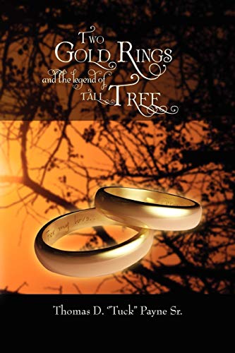 9781456878252: Two Gold Rings and the Legend of Tall Tree