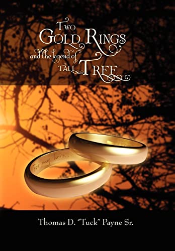 Beispielbild fr Two Gold Rings and the Legend of Tall Tree zum Verkauf von Booksavers of Virginia