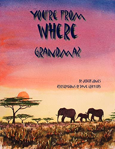 Imagen de archivo de YOU'RE FROM WHERE GRANDMA? a la venta por Chiron Media