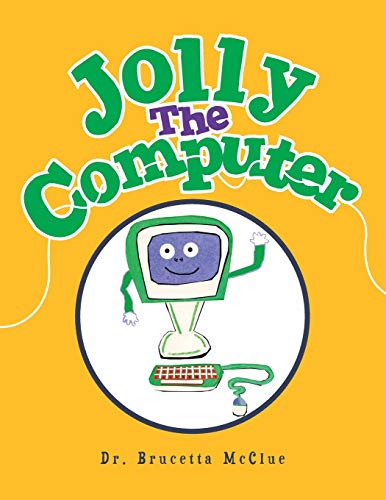 Jolly the Computer - Dr Brucetta McClue