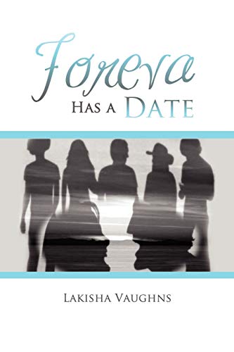 Foreva Has a Date - Lakisha Vaughns
