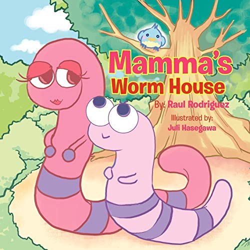 Mamma's Worm House (Paperback) - Raul Rodriguez