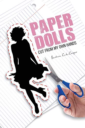 Beispielbild fr Paper Dolls: Cut from My Own Hands zum Verkauf von Chiron Media