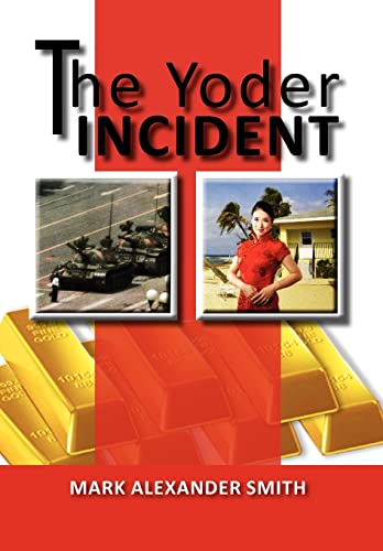 The Yoder Incident - Mark Alexander Smith