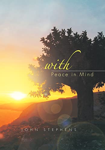 With Peace in Mind (9781456891701) by Stephens, John