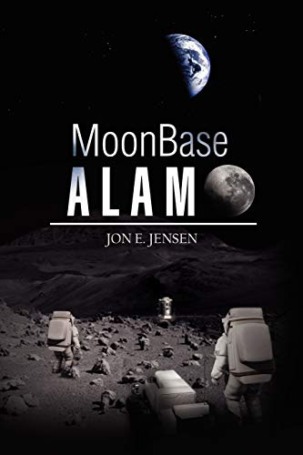 Stock image for MoonBase Alamo for sale by Lucky's Textbooks