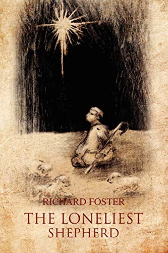 The Loneliest Shepherd (9781456892692) by Foster, Richard