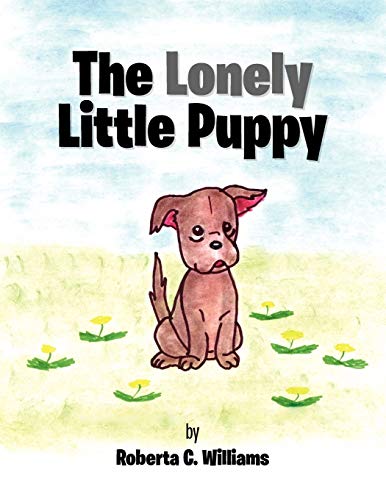 Stock image for The Lonely Little Puppy for sale by Chiron Media