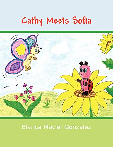 Cathy Meets Sofia (Paperback) - Blanca Maciel Gonzalez