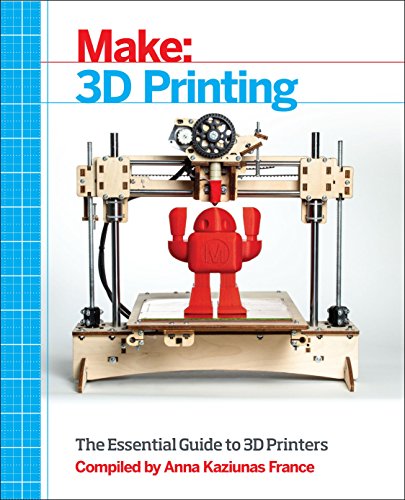 Stock image for Make: 3D Printing: The Essential Guide to 3D Printers for sale by Wonder Book