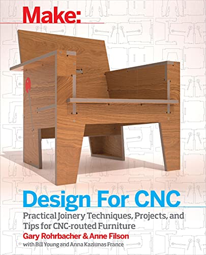 Stock image for Design for CNC: Furniture Projects and Fabrication Technique for sale by SecondSale