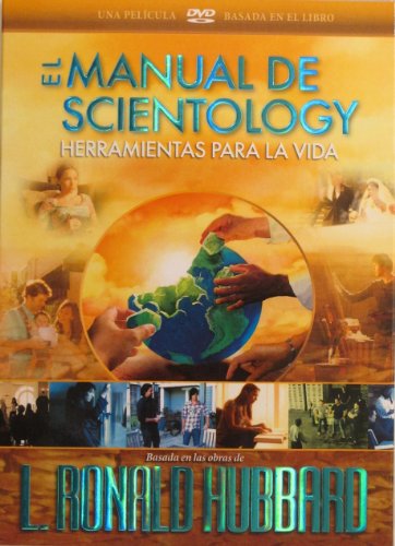 El manual de Scientology / Manual of Scientology: Herramientas para la vida (Spanish Edition) (9781457214585) by Hubbard, L. Ron