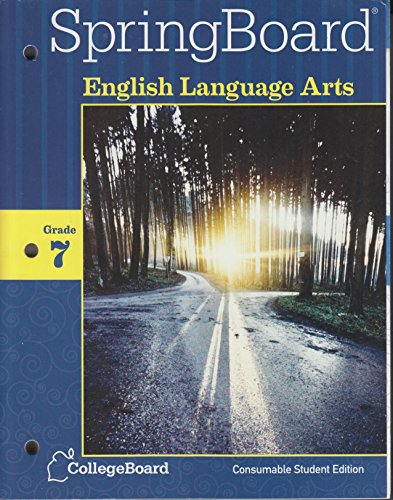 Stock image for SpringBoard English Language Arts, Grade 7, Consumable Student Edition, 9781457302190, 1457302195, 2014 for sale by SecondSale