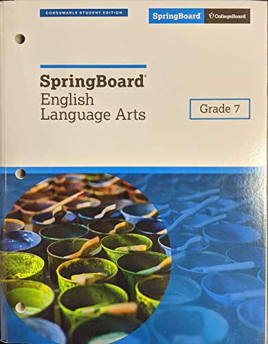 Stock image for SpringBoard English Language Arts Student Edition Grade 7, c. 2018, 9781457308369, 1457308363 for sale by SecondSale