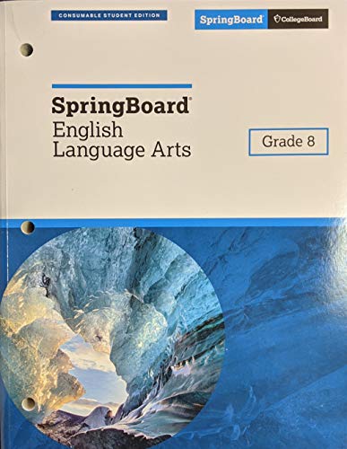 Beispielbild fr SpringBoard English Language Arts Student Edition Grade 8, c. 2018, 9781457308376, 1457308371 zum Verkauf von The Maryland Book Bank