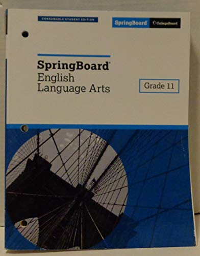 Stock image for Springboard English Language Arts Grade 11 (2018 Consummable Student Edition) for sale by Better World Books