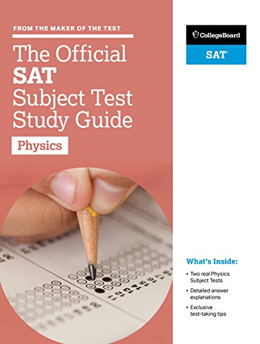 Imagen de archivo de The Official SAT Subject Test in Physics Study Guide (College Board Official SAT Study Guide) a la venta por SecondSale