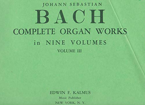 Imagen de archivo de Bach Complete Organ Works in Nine Volumes, Volume III a la venta por GridFreed