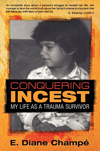 Stock image for CONQUERING INCEST: My Life as a Trauma Survivor for sale by Books of the Smoky Mountains